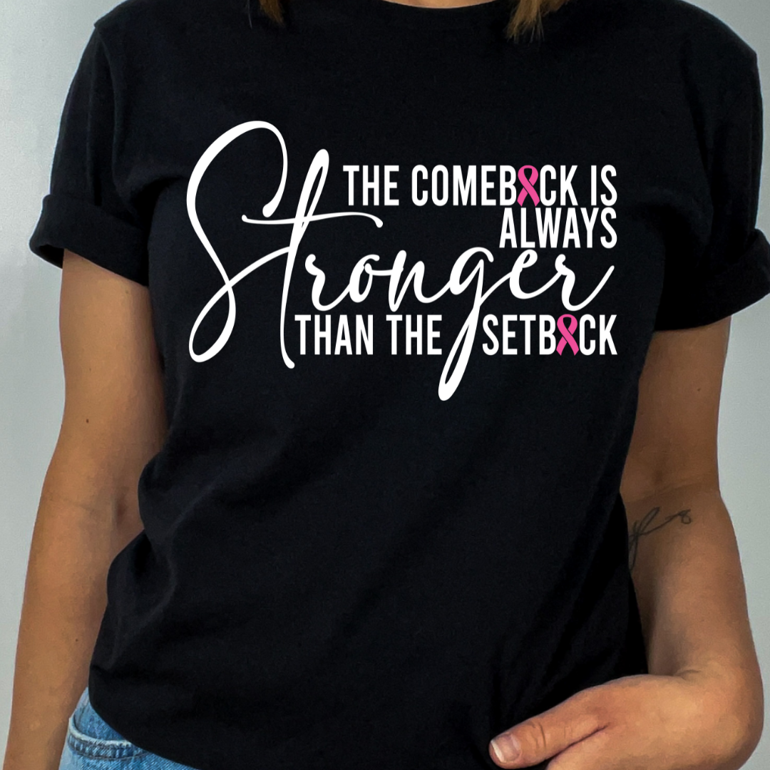 Stronger Comeback Tee