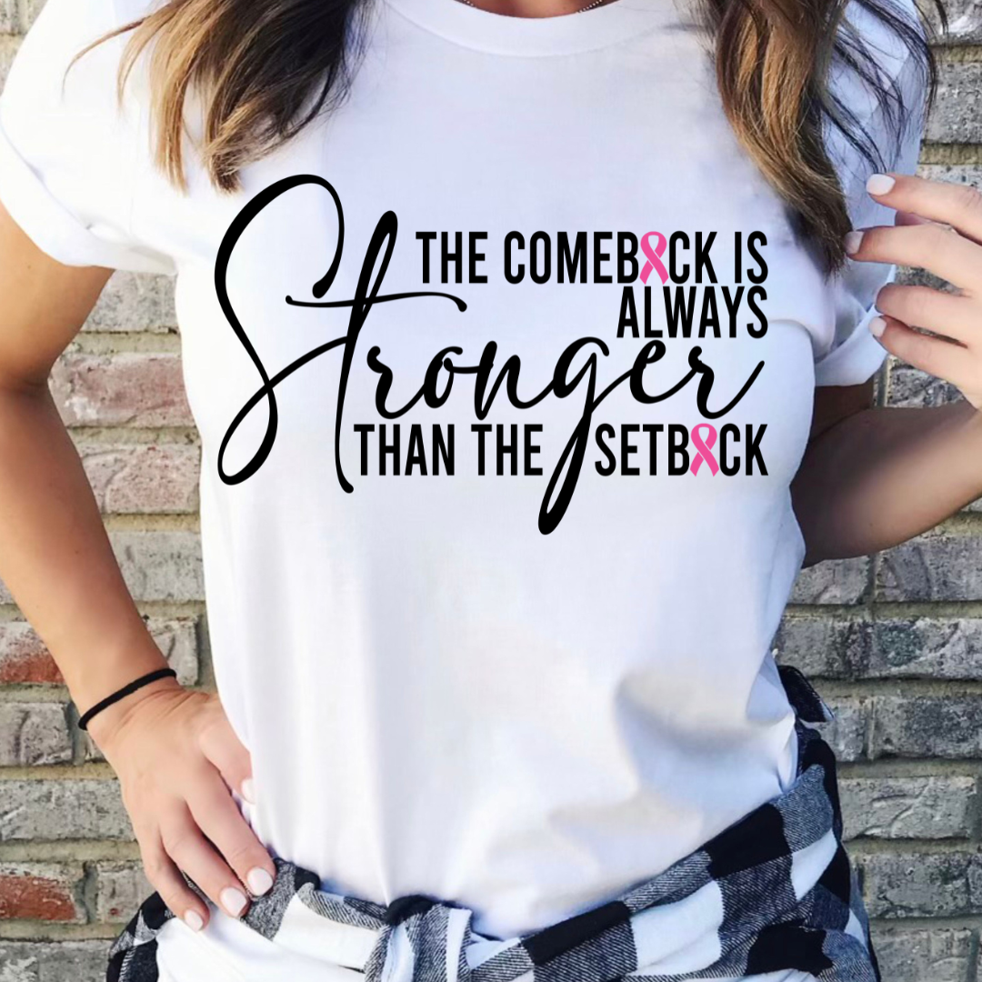 Stronger Comeback Tee